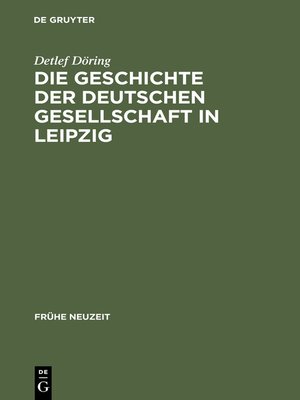 cover image of Die Geschichte der Deutschen Gesellschaft in Leipzig